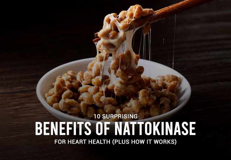10 Surprising Benefits of Nattokinase for Heart Health (Plus How It Works)